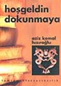 Hoşgeldin Dokunmaya