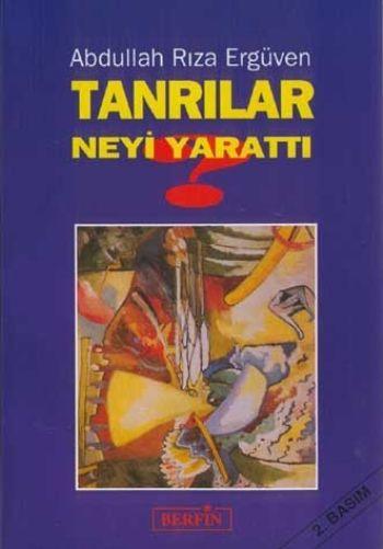 Tanrılar Neyi Yarattı?