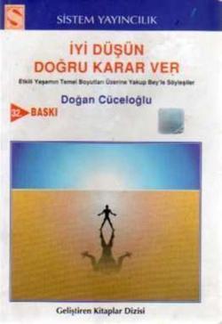 İyi Düşün Doğru Karar Ver