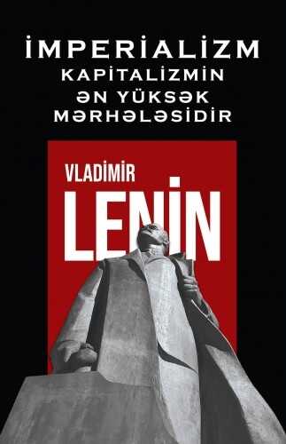 İmperializm Kapitalizmin ən yüksək mərhələsidir