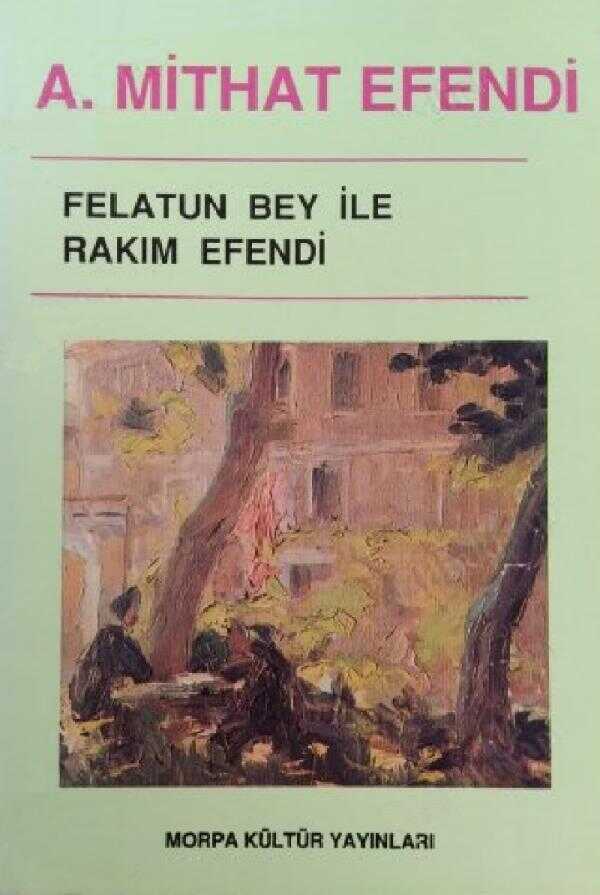 Felatun Bey ile Rakım Efendi