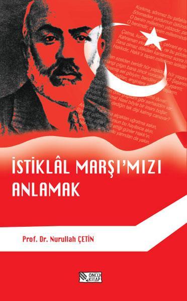 İstiklal Marşı'mızı Anlamak