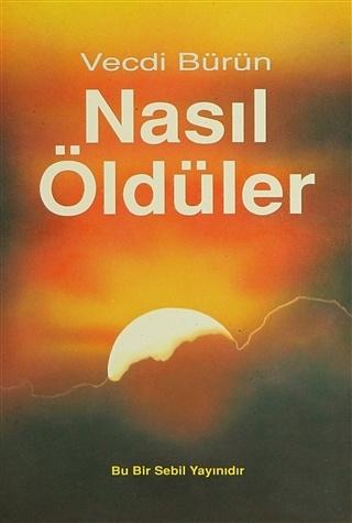 Nasıl Öldüler