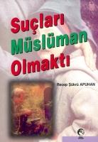 Suçları Müslüman Olmaktı