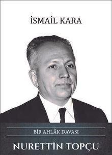 Nurettin Topçu Bir Ahlak Davası