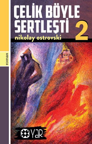 Çelik Böyle Sertleşti 2