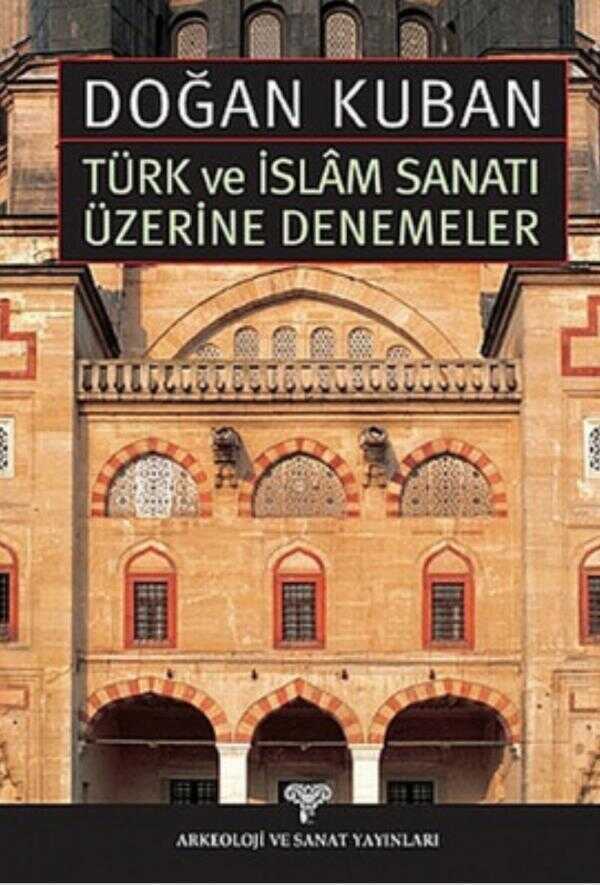 Türk ve İslam Sanatı Üzerine Denemeler