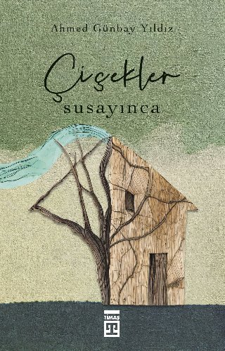 Çiçekler Susayınca