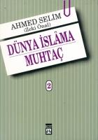 Dünya İslam'a Muhtaç 1-2