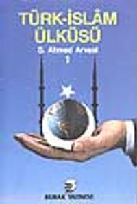 Türk-İslam Ülküsü 1. Cilt