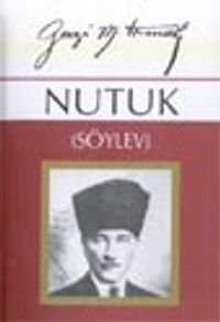 Nutuk (Söylev) — Mustafa Kemal Atatürk