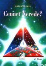 Cennet Nerede?