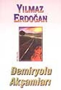 Demiryolu Akşamları