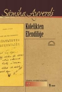 Kölelikten Efendiliğe