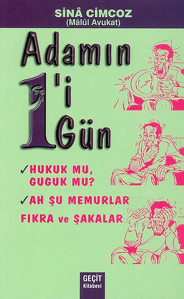 Adamın 1'i 1 Gün - Hukuk mu? Guguk mu?