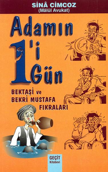 Adamın 1'i 1 Gün - Bektaşi ve Bekri Mustafa Fıkraları