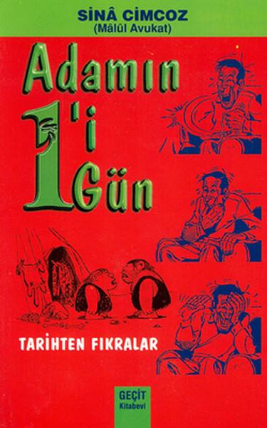 Adamın 1'i 1 Gün - Tarihten Fıkralar