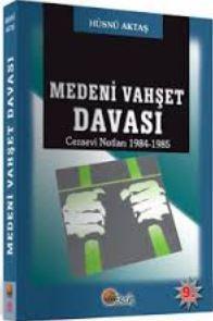 Medeni Vahşet Davası