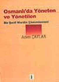 Osmanlı'da Yöneten ve Yönetilen