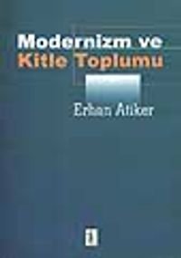 Modernizm ve Kitle Toplumu