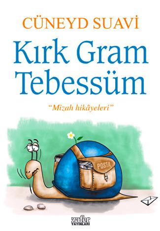 Kırk Gram Tebessüm