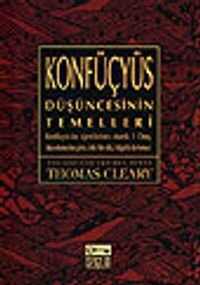 Konfüçyüs / Düşüncesinin Temelleri
