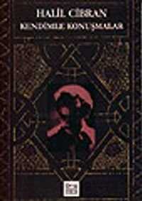 Kendimle Konuşmalar — Halil Cibran