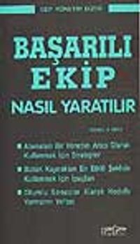 Başarılı Ekip Nasıl Yaratılır