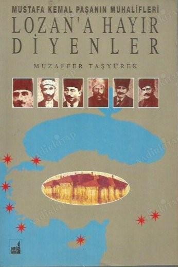 Lozan'a Hayır Diyenler