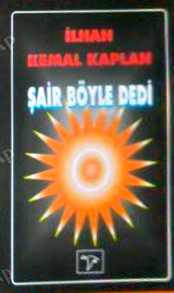 Şair Böyle Dedi