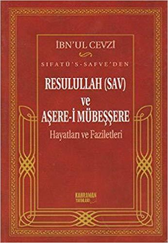 Sıfatü's-Safve'den Resulullah (sav) ve Aşere-i Mübeşşere Hayatları ve Faziletleri