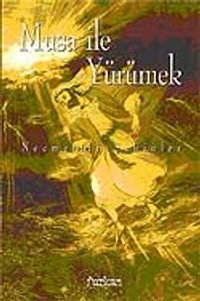 Musa ile Yürümek