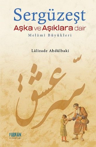 Sergüzeşt   Aşka ve Aşıklara Dair