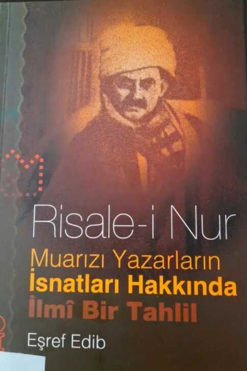Risale-i Nur Muarızı Yazarların İsnatları Hakkında İlmi Bir Tahlil