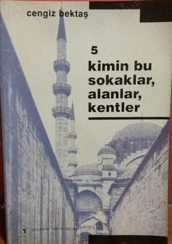 Kimin Bu Sokaklar, Alanlar, Kentler