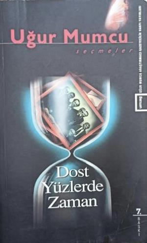 Dost Yüzlerde Zaman