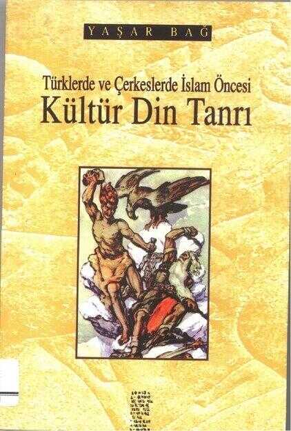 Türklerde ve Çerkeslerde İslam Öncesi Kültür Din Tanrı