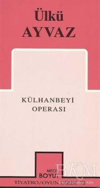 Külhanbeyi Operası