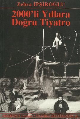 2000'li Yıllara Doğru Tiyatro