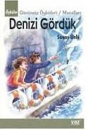Denizi Gördük