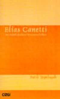 Elias Canetti: Das Gefühl Absoluter Verantwortlichkeit