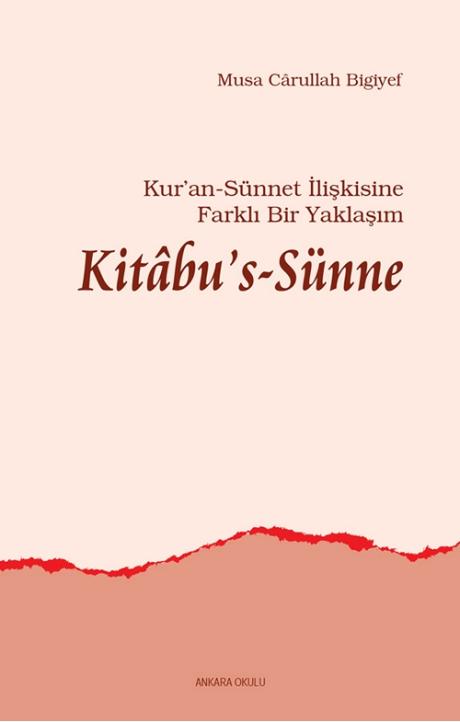 Kitab-us Sünne Kur'an Sünnet İlişkisine Farklı Bir Yaklaşım
