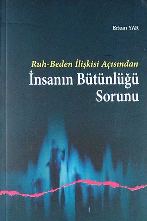 İnsanın Bütünlüğü Sorunu