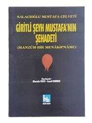 Giritli Şeyh Mustafa'nın Şehadeti (Manzum Bir Menakıpname)
