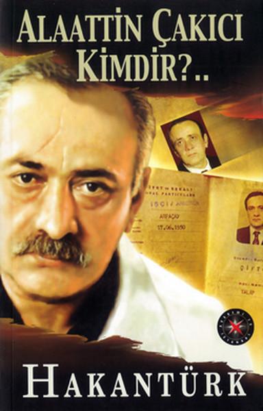 Alaattin Çakıcı Kimdir?..
