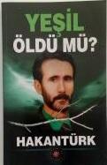 Yeşil Öldü mü?