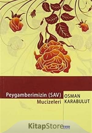 Peygamberimizin (s.a.v.) Mucizeleri