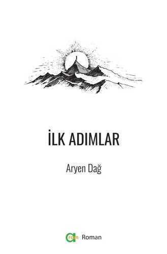 İlk Adımlar — Aryen Dağ