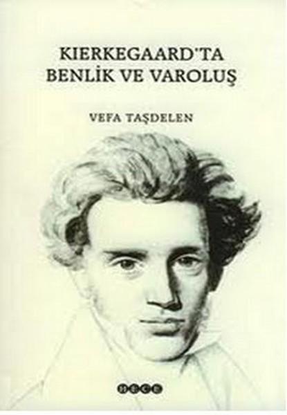Kierkegaard'ta Benlik ve Varoluş