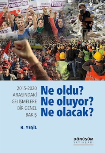 2015-2020 Arasındaki Gelişmelere Bir Genel Bakış, Ne oldu? Ne oluyor? Ne Olacak?